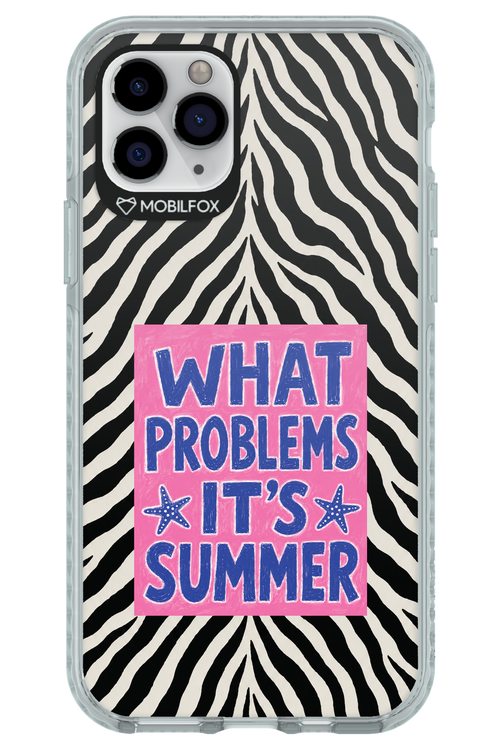 WHAT PROBLEM ITS SUMMER 2.0 - Apple iPhone 11 Pro