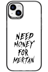 Need Money For Mertan Black - Apple iPhone 15 Plus