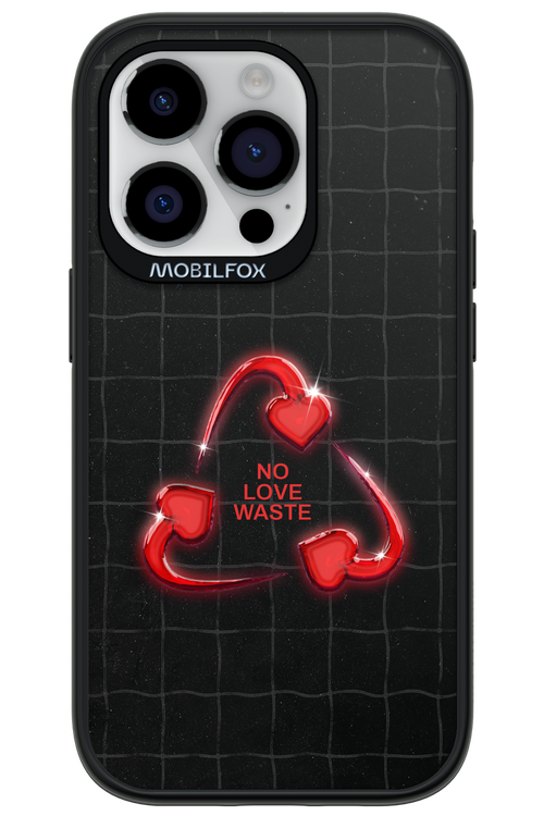 No Love Waste 2.0 - Apple iPhone 14 Pro
