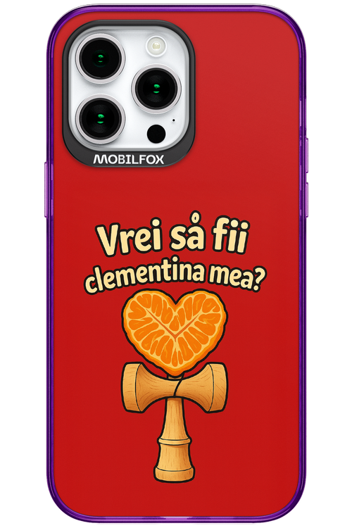 Vrei Sa Fil Clementina Mea 2.0 - Apple iPhone 15 Pro Max