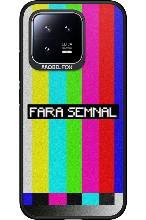 FĂRĂ SEMNAL 2.0 - Xiaomi 13