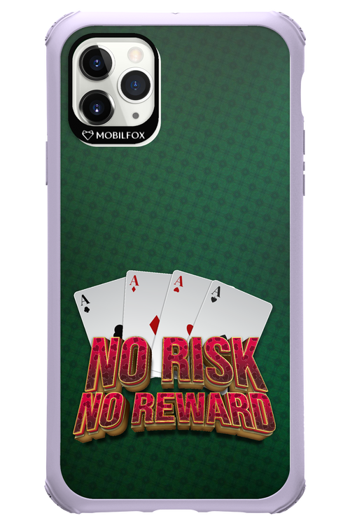 No Risk No Reward - Apple iPhone 11 Pro Max