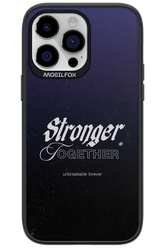 Stronger Together - Apple iPhone 14 Pro Max