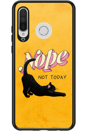 Nope, Not Today 2.0 - Huawei P30 Lite
