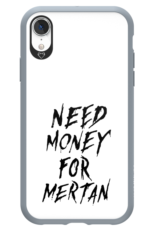 Need Money For Mertan Black - Apple iPhone XR