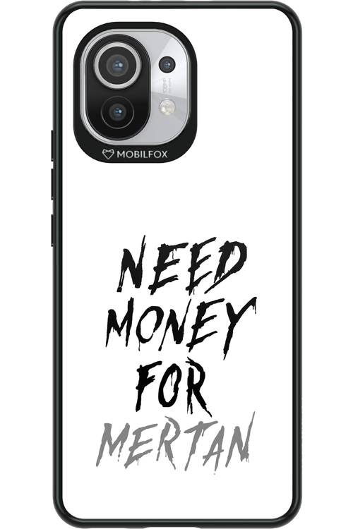 Need Money For Mertan - Xiaomi Mi 11 5G