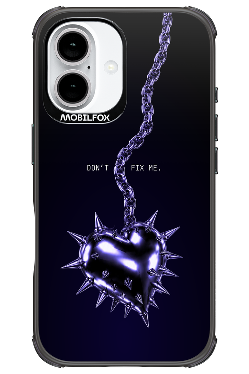 Don't fix me 2.0 - Apple iPhone 16