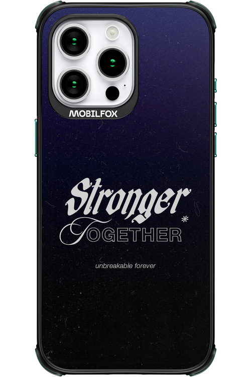Stronger Together - Apple iPhone 15 Pro Max