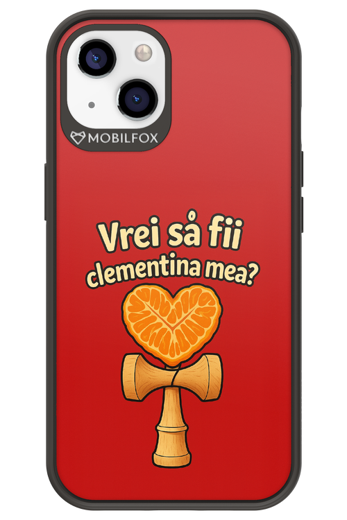 Vrei Sa Fil Clementina Mea 2.0 - Apple iPhone 13
