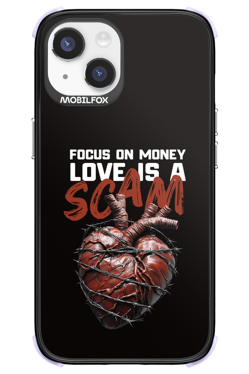 Focus on money, love is a scam - Apple iPhone 14