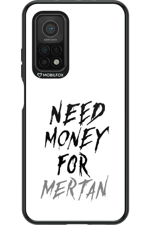 Need Money For Mertan - Xiaomi Mi 10T 5G