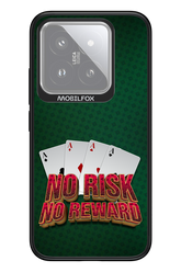 No Risk No Reward - Xiaomi 14