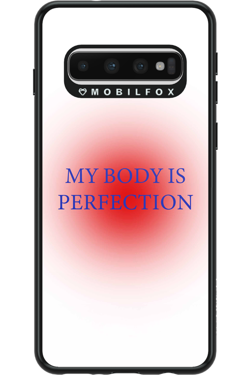My body is perfection - Samsung Galaxy S10