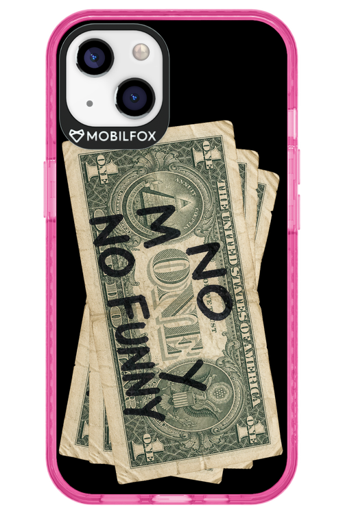 No Money No Funny 2.0 - Apple iPhone 13