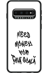 Need Money For Tava Black - Samsung Galaxy S10