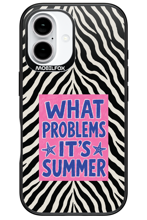 WHAT PROBLEM ITS SUMMER 2.0 - Apple iPhone 16