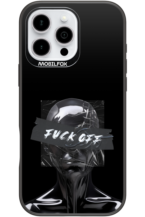 Fuck OFF 2.0 - Apple iPhone 16 Pro Max