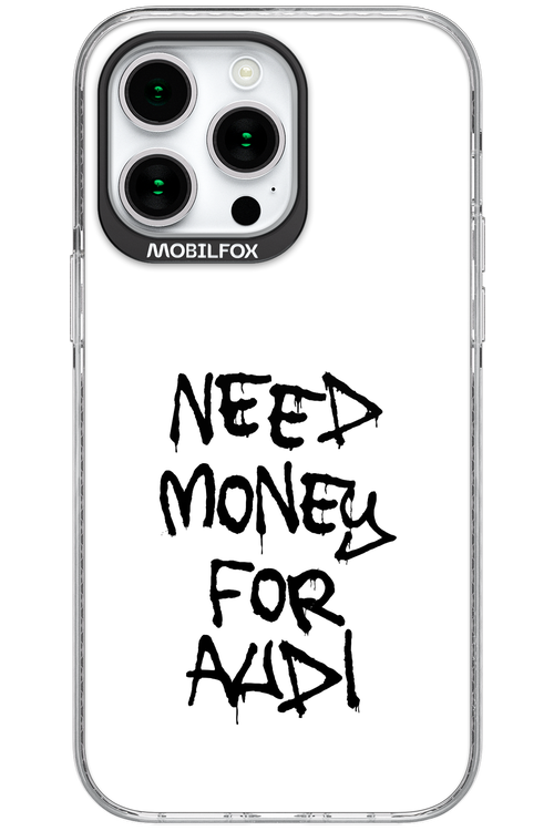 Need Money For Audi Black - Apple iPhone 15 Pro Max