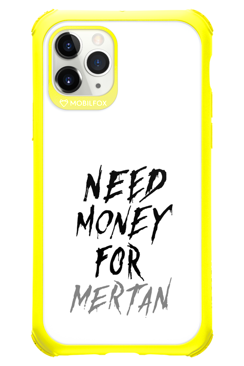 Need Money For Mertan - Apple iPhone 11 Pro