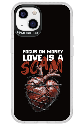 Focus on money, love is a scam - Apple iPhone 13
