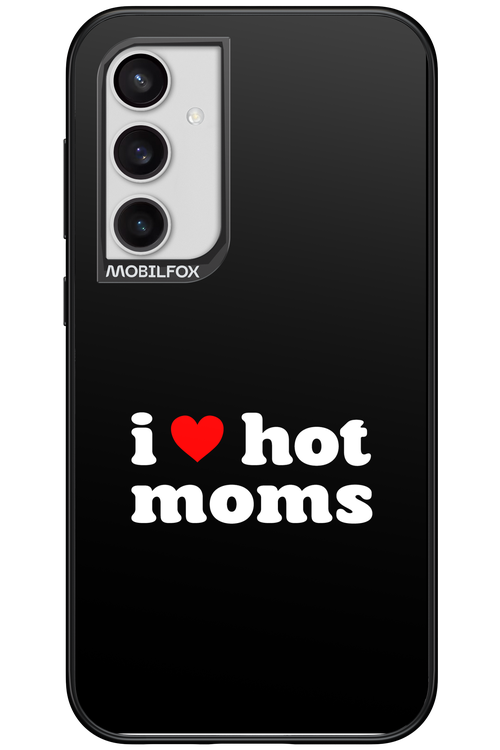 I love hot moms 2.0 - Samsung Galaxy S23 FE