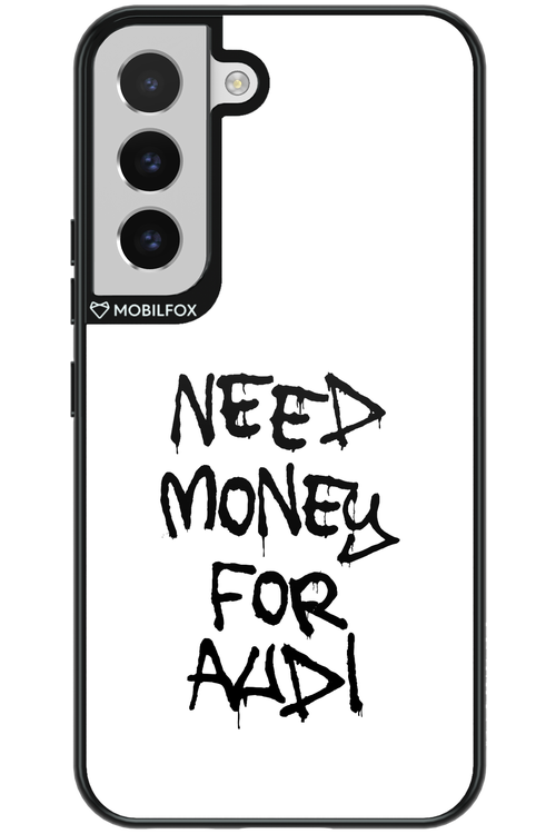Need Money For Audi Black - Samsung Galaxy S22