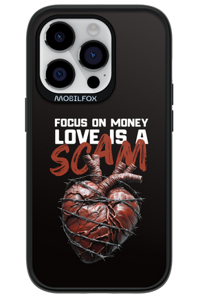 Focus on money, love is a scam - Apple iPhone 14 Pro