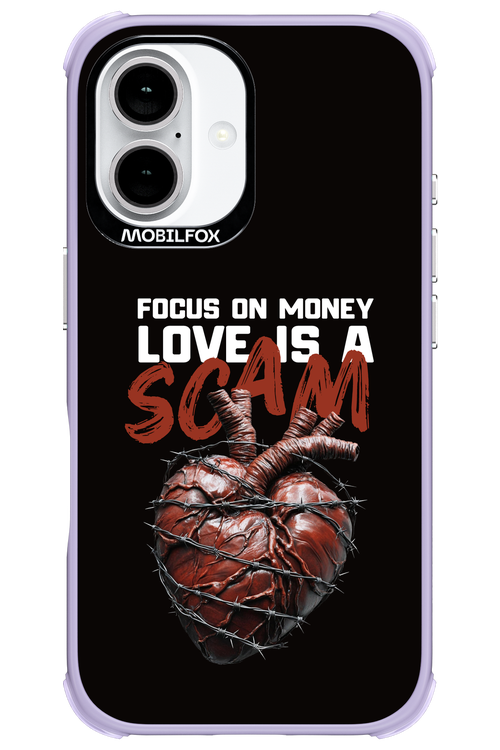 Focus on money, love is a scam - Apple iPhone 16