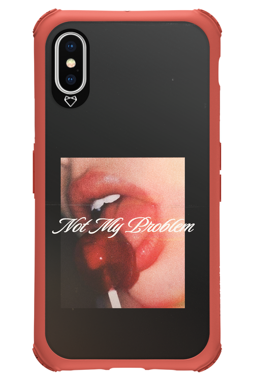 Not My Problem II 2.0 - Apple iPhone XS