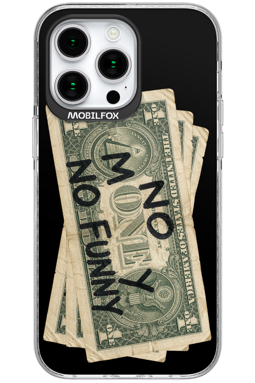 No Money No Funny 2.0 - Apple iPhone 15 Pro Max