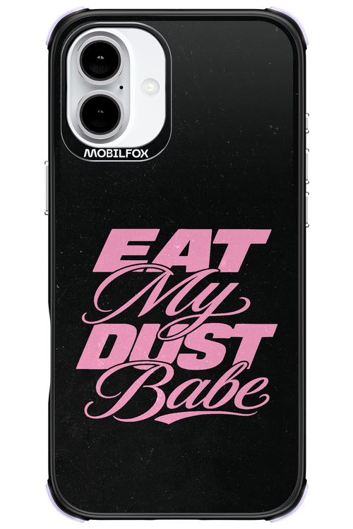 Eat My Dust 2.0 - Apple iPhone 16 Plus