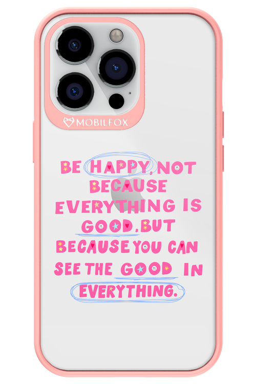 Be Happy 2.0 - Apple iPhone 13 Pro