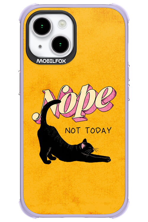 Nope, Not Today 2.0 - Apple iPhone 15