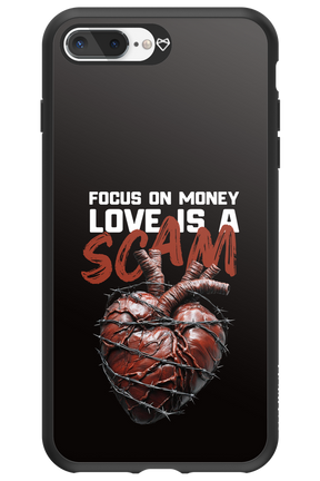 Focus on money, love is a scam - Apple iPhone 8 Plus