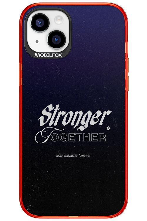 Stronger Together - Apple iPhone 15 Plus