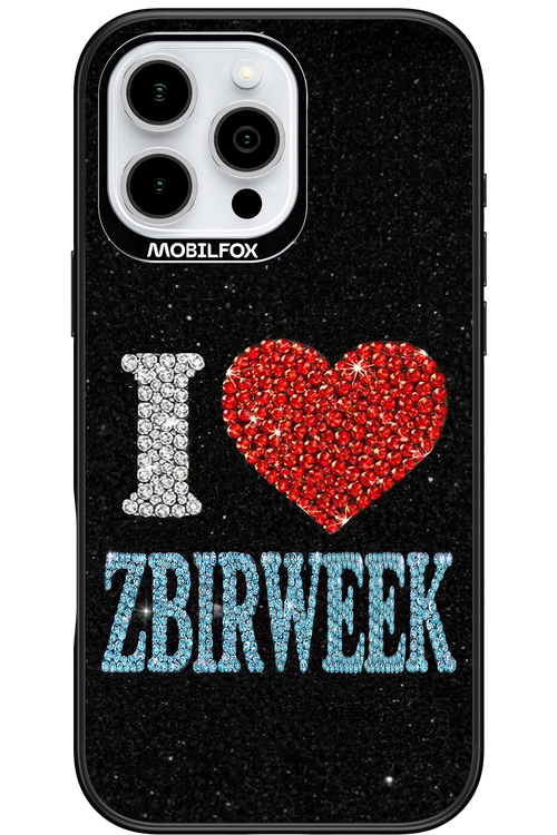 I LOVE ZBIRWEEK 2.0 - Apple iPhone 16 Pro Max
