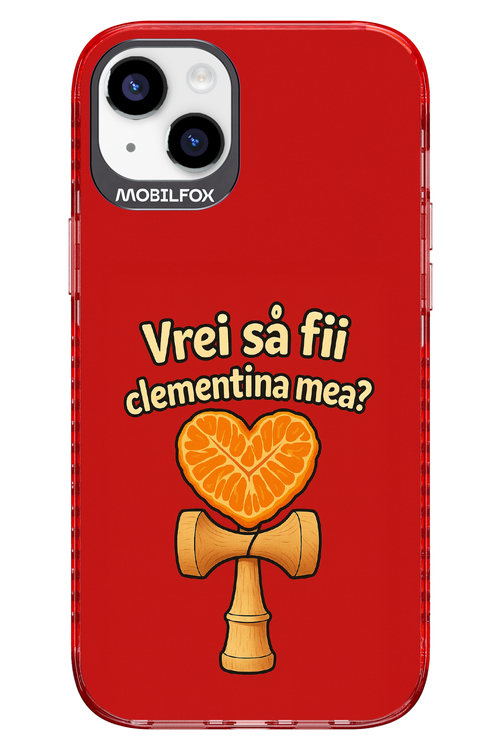 Vrei Sa Fil Clementina Mea 2.0 - Apple iPhone 14 Plus
