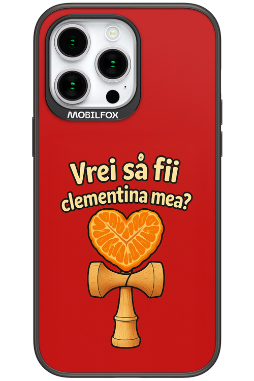 Vrei Sa Fil Clementina Mea 2.0 - Apple iPhone 15 Pro Max