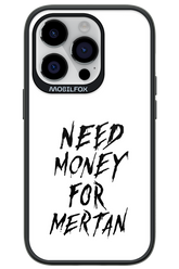 Need Money For Mertan Black - Apple iPhone 14 Pro