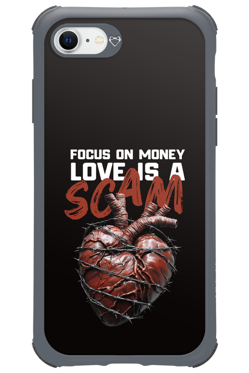 Focus on money, love is a scam - Apple iPhone 7