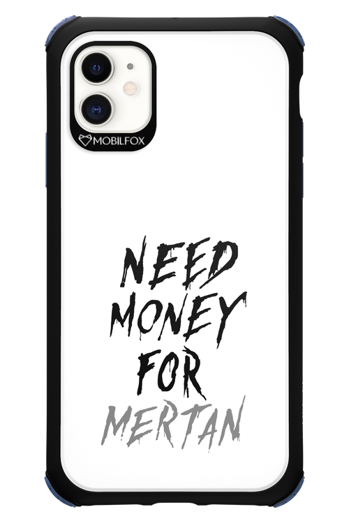 Need Money For Mertan - Apple iPhone 11