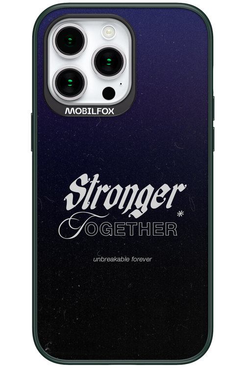 Stronger Together - Apple iPhone 15 Pro Max