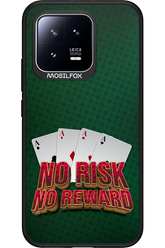 No Risk No Reward 2.0 - Xiaomi 13