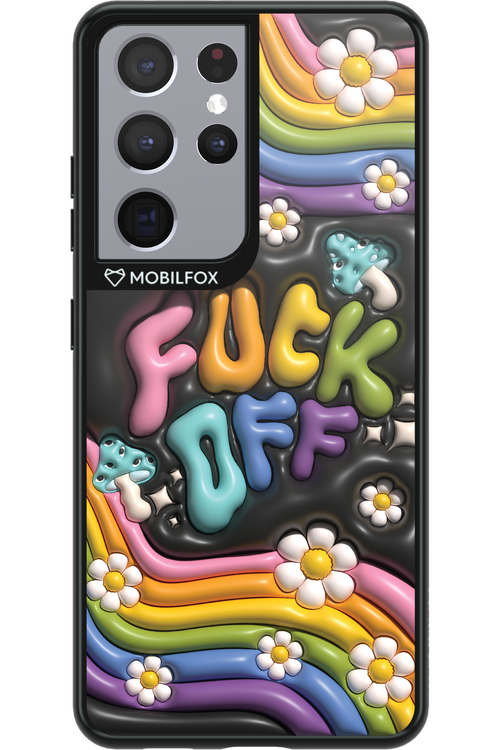 Fuck OFF - Samsung Galaxy S21 Ultra