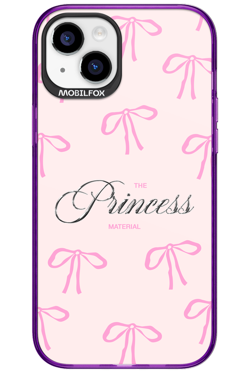 Princess Material - Apple iPhone 15 Plus