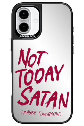 Not Today Mirror 2.0 - Apple iPhone 16 Plus