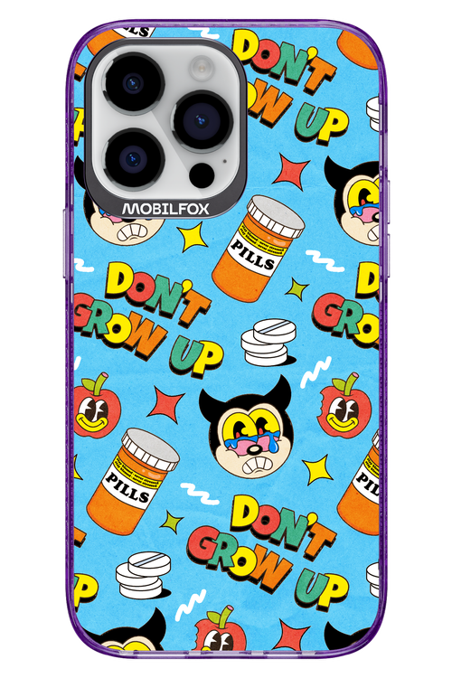 don_t grow up 2.0 - Apple iPhone 14 Pro Max