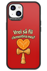 Vrei Sa Fil Clementina Mea 2.0 - Apple iPhone 13