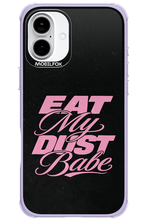 Eat My Dust 2.0 - Apple iPhone 16 Plus