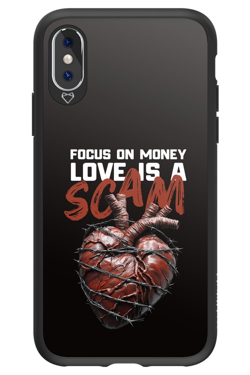 Focus on money, love is a scam - Apple iPhone XS